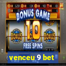 venceu 9 bet